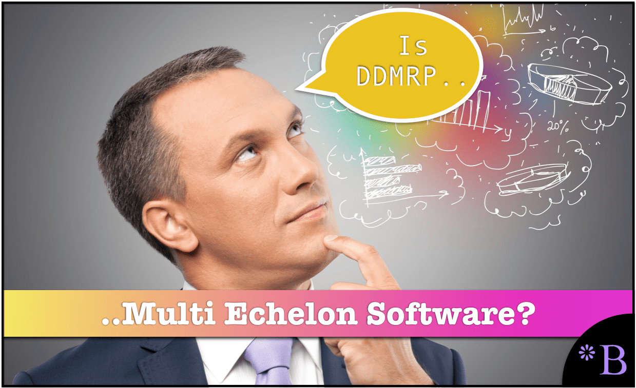 Is DDMRP Multiechelon Software? - Brightwork Research & Analysis