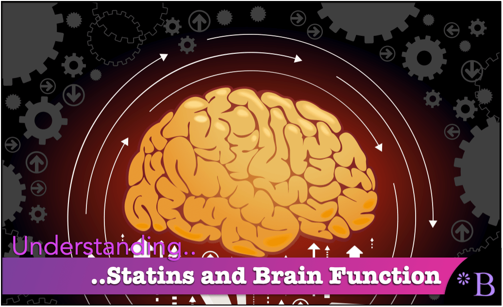 Understanding the Relationship Between Statins and Reduced Brain ...
